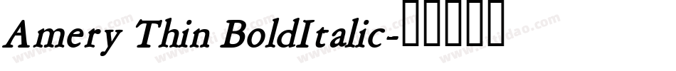 Amery Thin BoldItalic字体转换